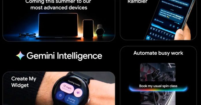 The Android Show 2026: Gemini Intelligence, Googlebook, Android 17 updates,